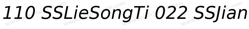 110 SSLieSongTi 022 SSJianYuanTi字体转换